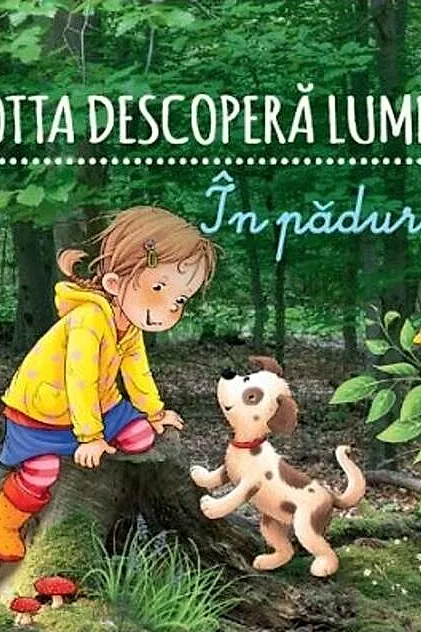 Lotta descoperă lumea - În pădure