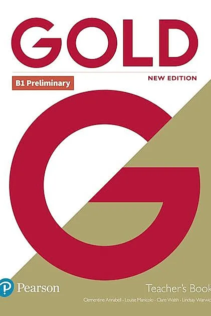 Gold B1 Preliminary New Edition Teacher's Book with Portal access and Teacher's Resource Disc Pack