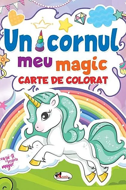 Unicornul meu magic. Carte de colorat