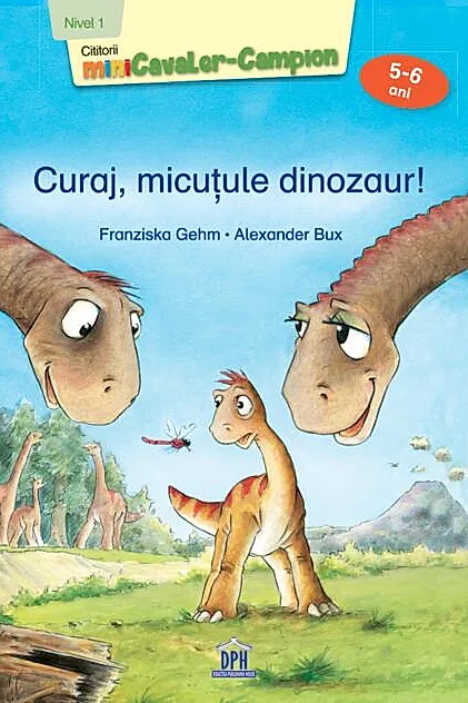Curaj, micuțule dinozaur!