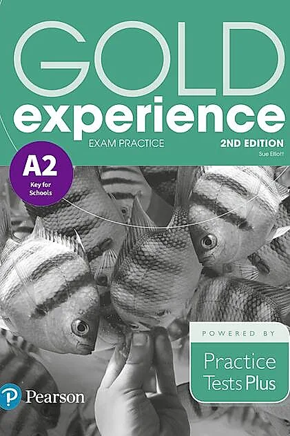Gold Experience A2 Exam Practice: Cambridge English Preliminary for Schools, 2nd Edition