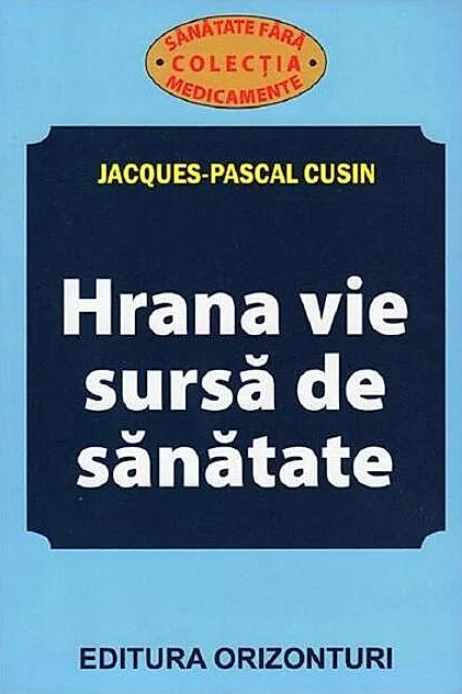 Hrana vie, sursă de sanatate