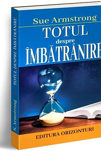 Totul despre îmbătrânire