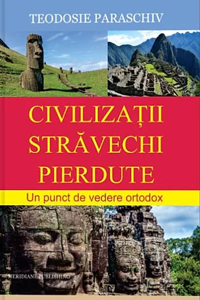 Civilizații străvechi pierdute