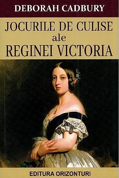 Jocurile de culise ale Reginei Victoria