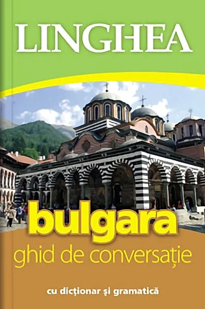 Bulgara. Ghid de conversaţie