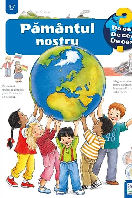 Pământul nostru. De ce, de ce, de ce?