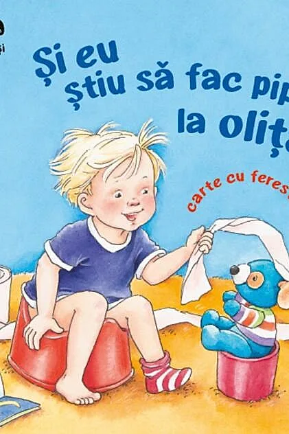 Și eu știu să fac pipi la oliță! Primii pași