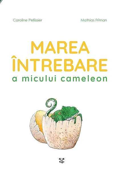 Marea întrebare a micului cameleon