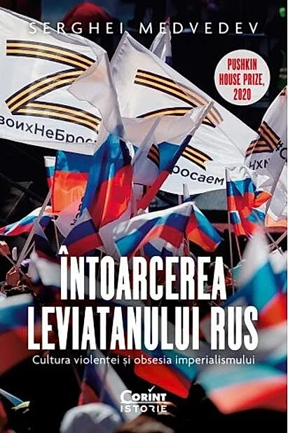 Întoarcerea Leviatanului rus. Cultura violenței și obsesia imperialismului