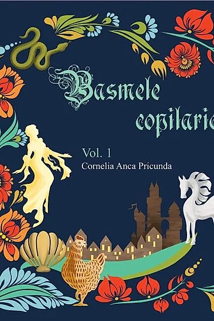 Basmele copilăriei (Vol. 1)