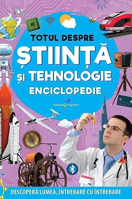 Enciclopedie: Totul despre știință și tehnologie