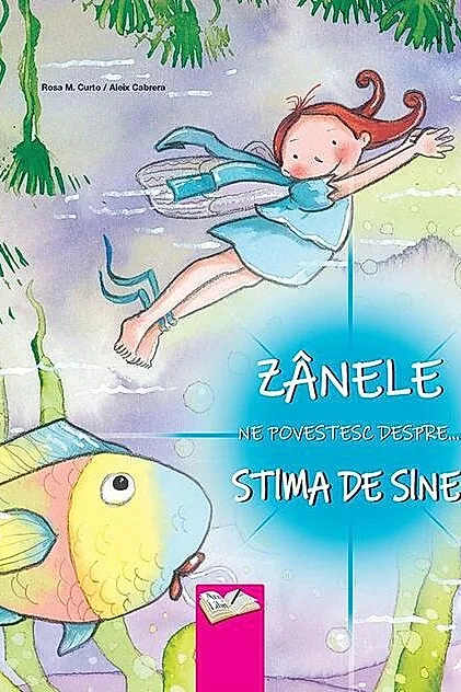 Zânele ne povestesc despre stima de sine