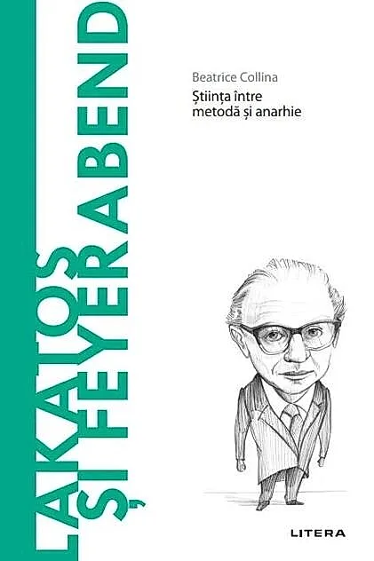 Lakatos și Feyerabend (Vol. 76)