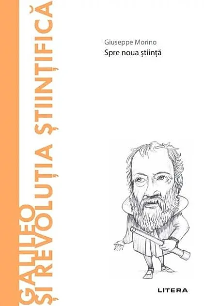 Galileo și revoluția științifică (Vol. 41)