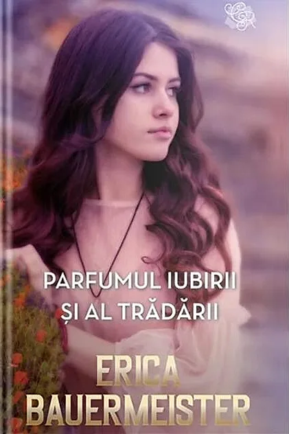 Parfumul iubirii și al trădării