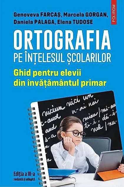Ortografia pe înțelesul școlarilor