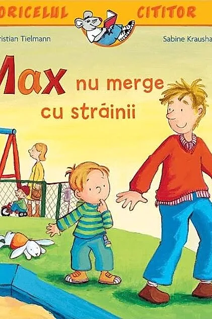 Max nu merge cu străinii