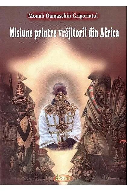 Misiune printre vrăjitorii din Africa