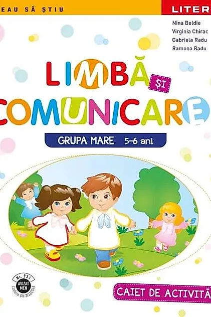 Limbă și comunicare caiet pentru grupa mare