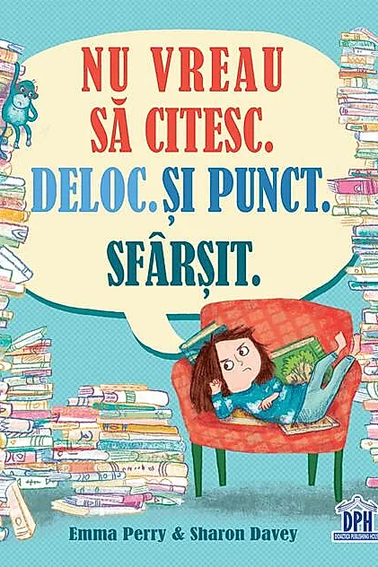 Nu vreau să citesc. Deloc. Și punct. Sfârșit.