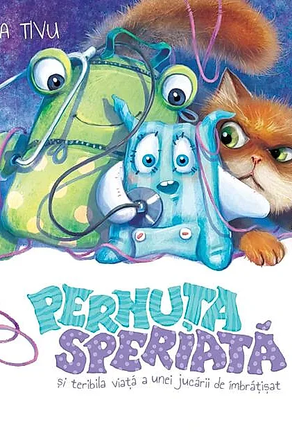 Pernuța speriată și teribila viață a unei jucării de îmbrățisat