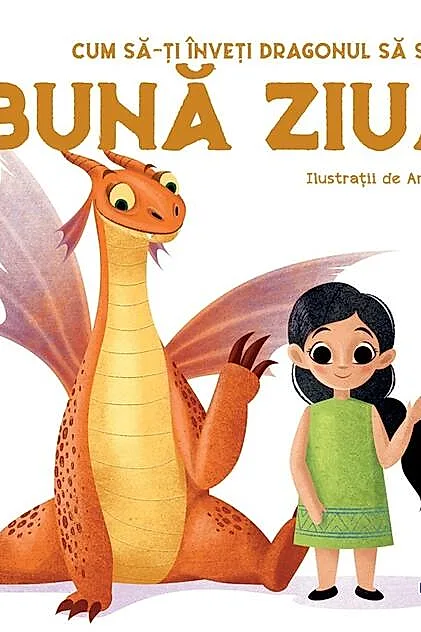 Cum să-ți înveți dragonul să spună Bună ziua