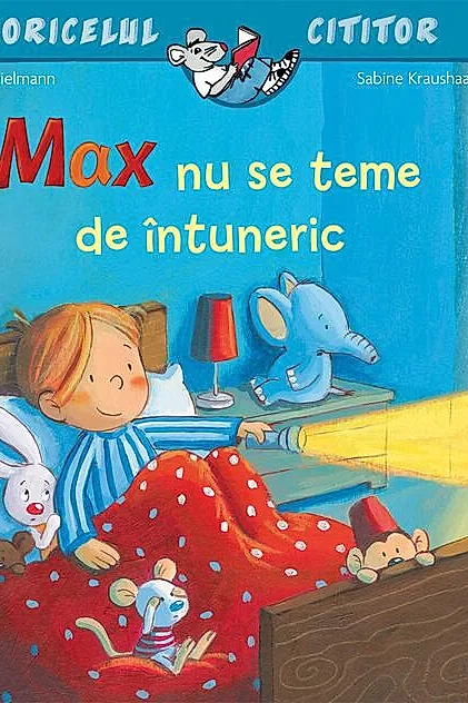 Max nu se teme de întuneric