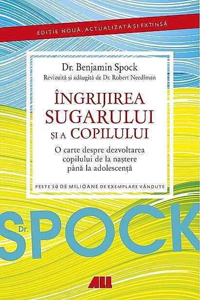 Dr. Spock: Îngrijirea sugarului şi a copilului