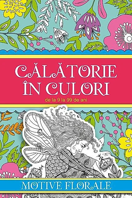 Călătorie în culori. Motive florale