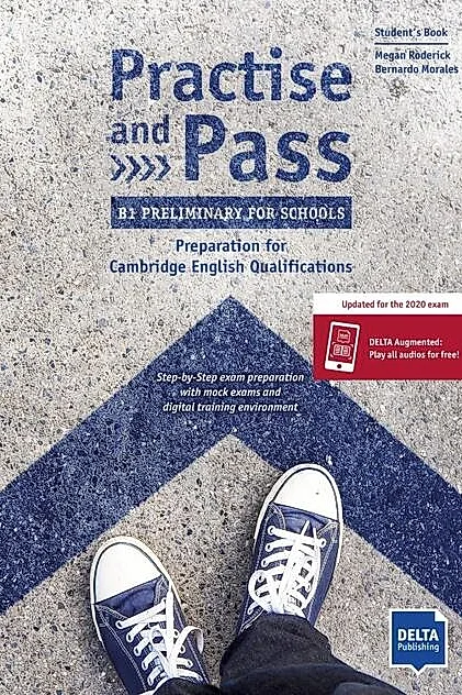 Practise and Pass B1 Preliminary for Schools, Student's Book + Delta Augmented + Online Activities