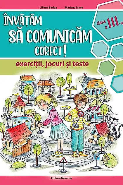 Învățăm să comunicăm corect! - clasa a III-a