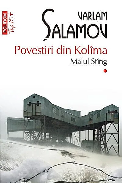 Malul stâng. Povestiri din Kolîma (Vol. 1)