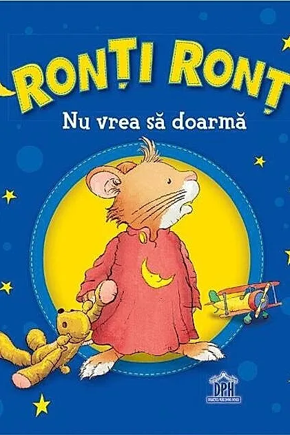 Ronți Ronț nu vrea să doarmă