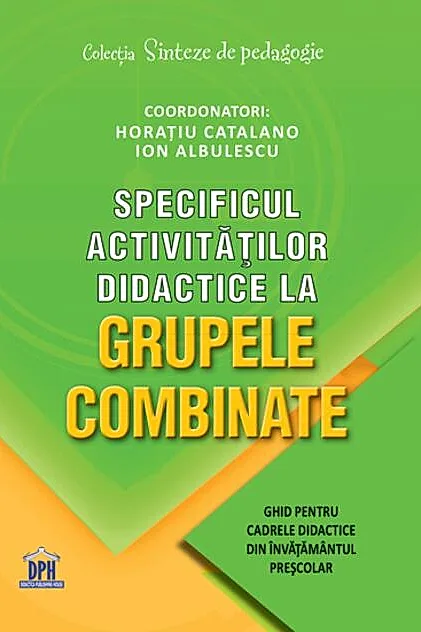 Specificul activităților didactice la grupele combinate