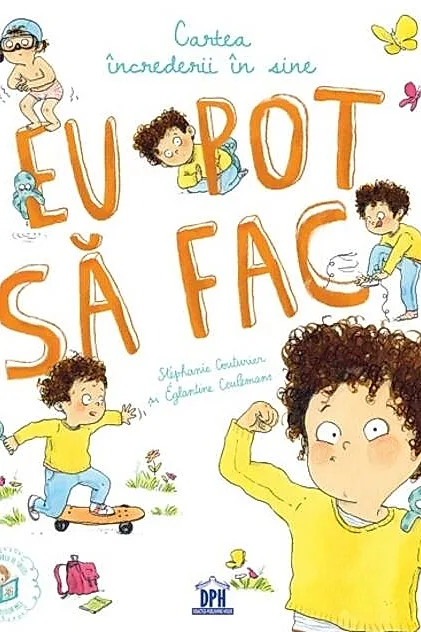 Eu pot să fac! Cartea încrederii în sine