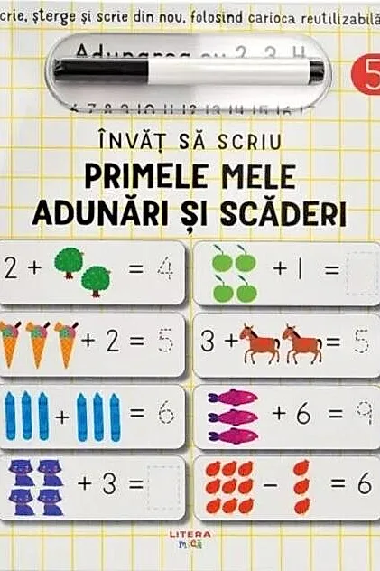 Învăț să scriu: Primele mele adunări și scăderi
