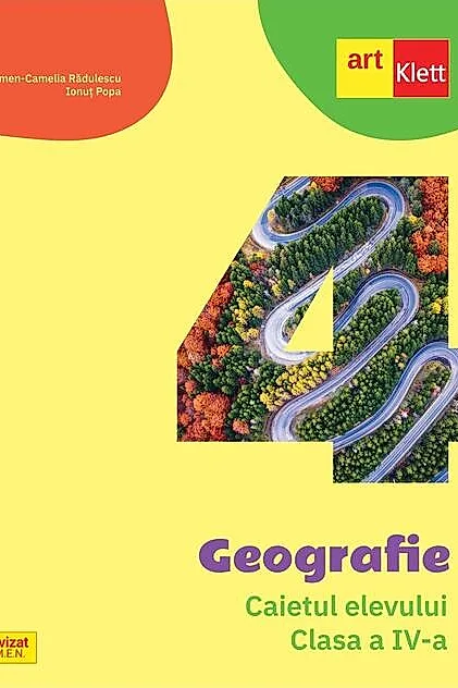 Geografie. Caietul elevului. Clasa a IV-a