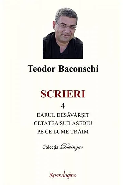 Scrieri 4. Darul desăvârșit & Cetatea sub asediu & Pe ce lume trăim