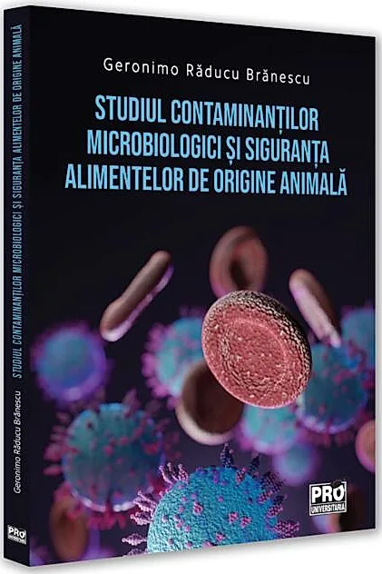 Studiul contaminanților microbiologici și siguranța alimentelor de origine animală