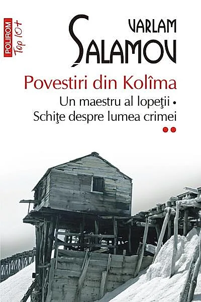 Un maestru al lopeții • Schițe despre lumea crimei. Povestiri din Kolîma (Vol. 2)