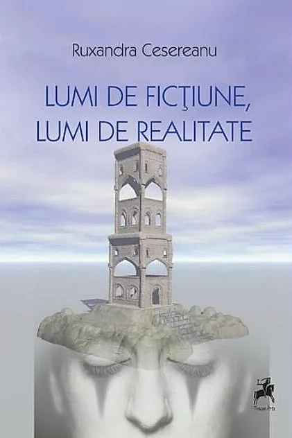 Lumi de ficțiune, lumi de realitate