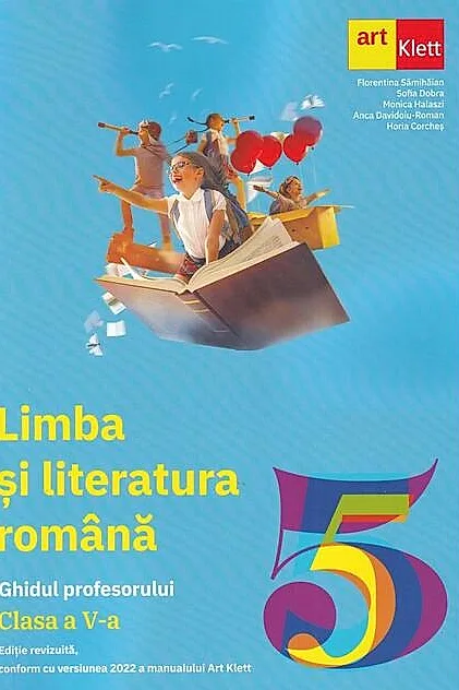 Limba și literatură română. Ghidul profesorului. Clasa a V-a