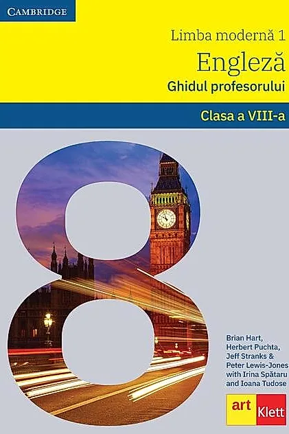 Limba engleză. Limba modernă 1. Ghidul profesorului L1. Clasa a VIII-a