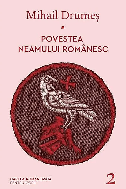 Povestea neamului românesc (Vol. 2)