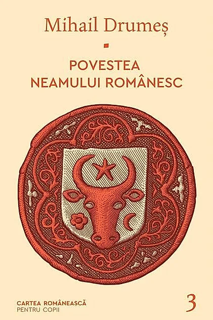 Povestea neamului românesc (Vol. 3)