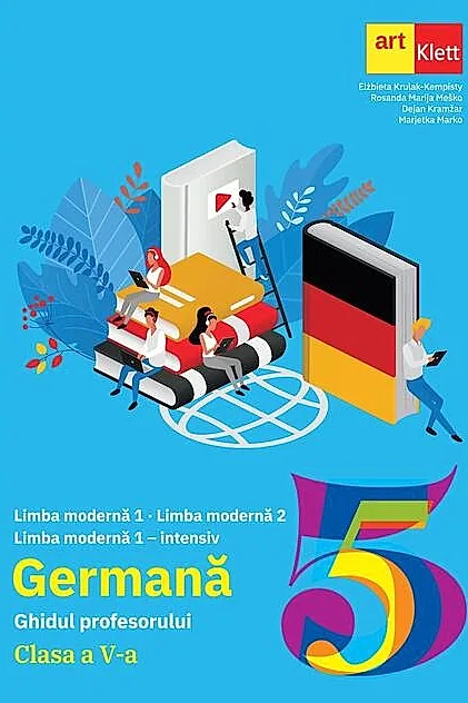 Limba Germană. Clasa a V-a. Ghidul profesorului