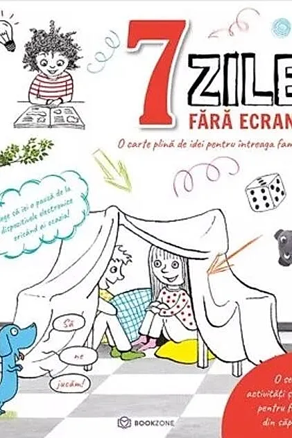 7 zile fără ecrane
