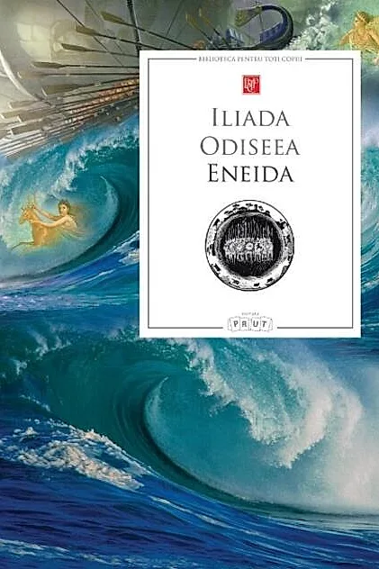 Iliada • Odiseea • Eneida