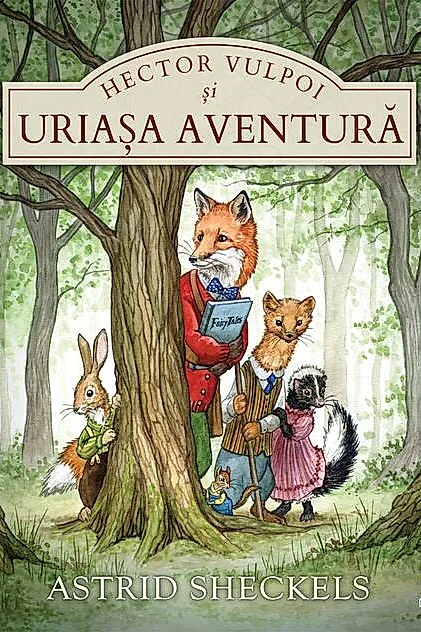 Hector Vulpoi și uriașa aventură